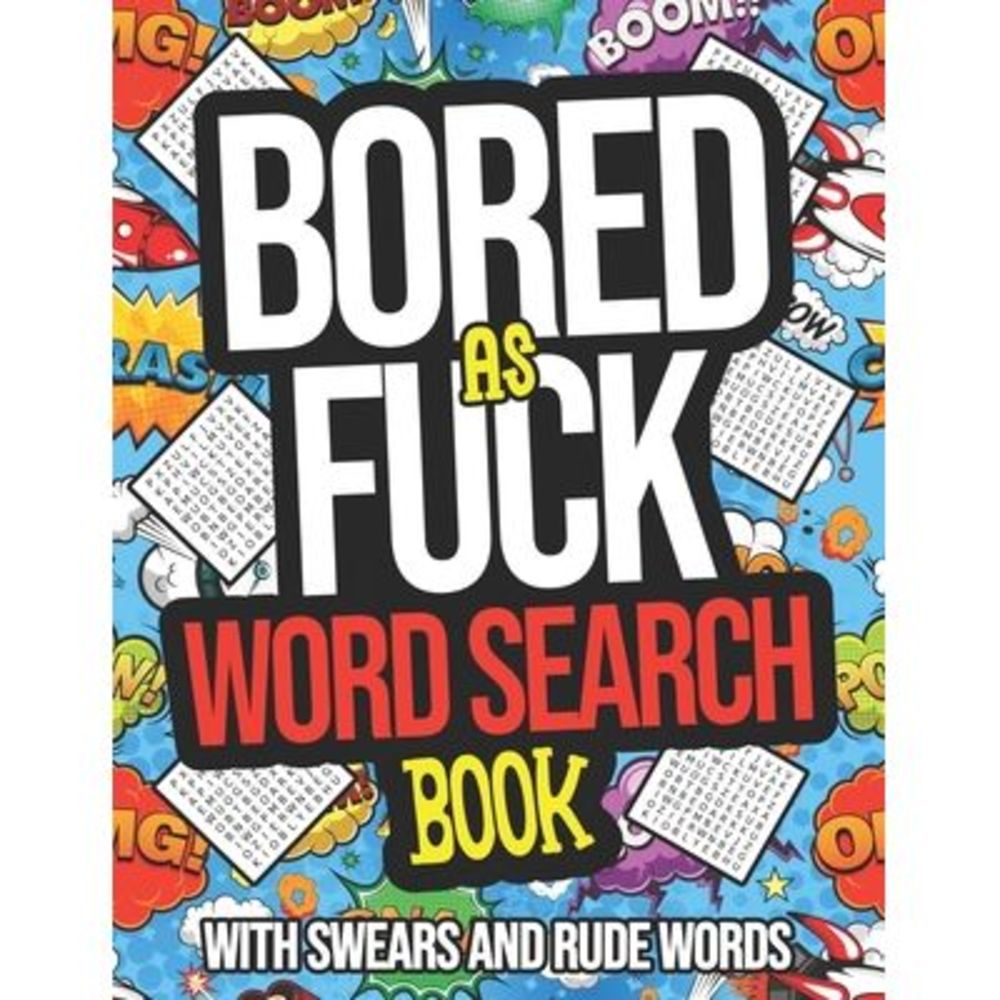 Bored As Fuck Word Search Book With Swears And Rude Words: Dirty Word Search Puz